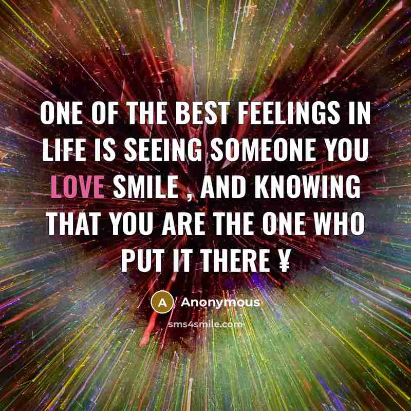 “One of the best feelings in life is seeing someone…” quote by Anonymous