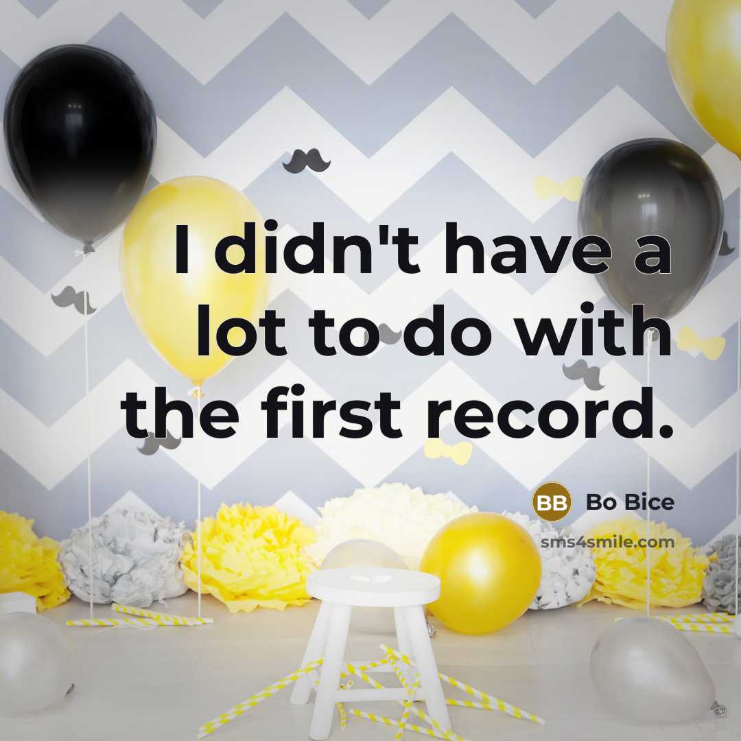 “I didn't have a lot to do with the first…” quote by Bo Bice