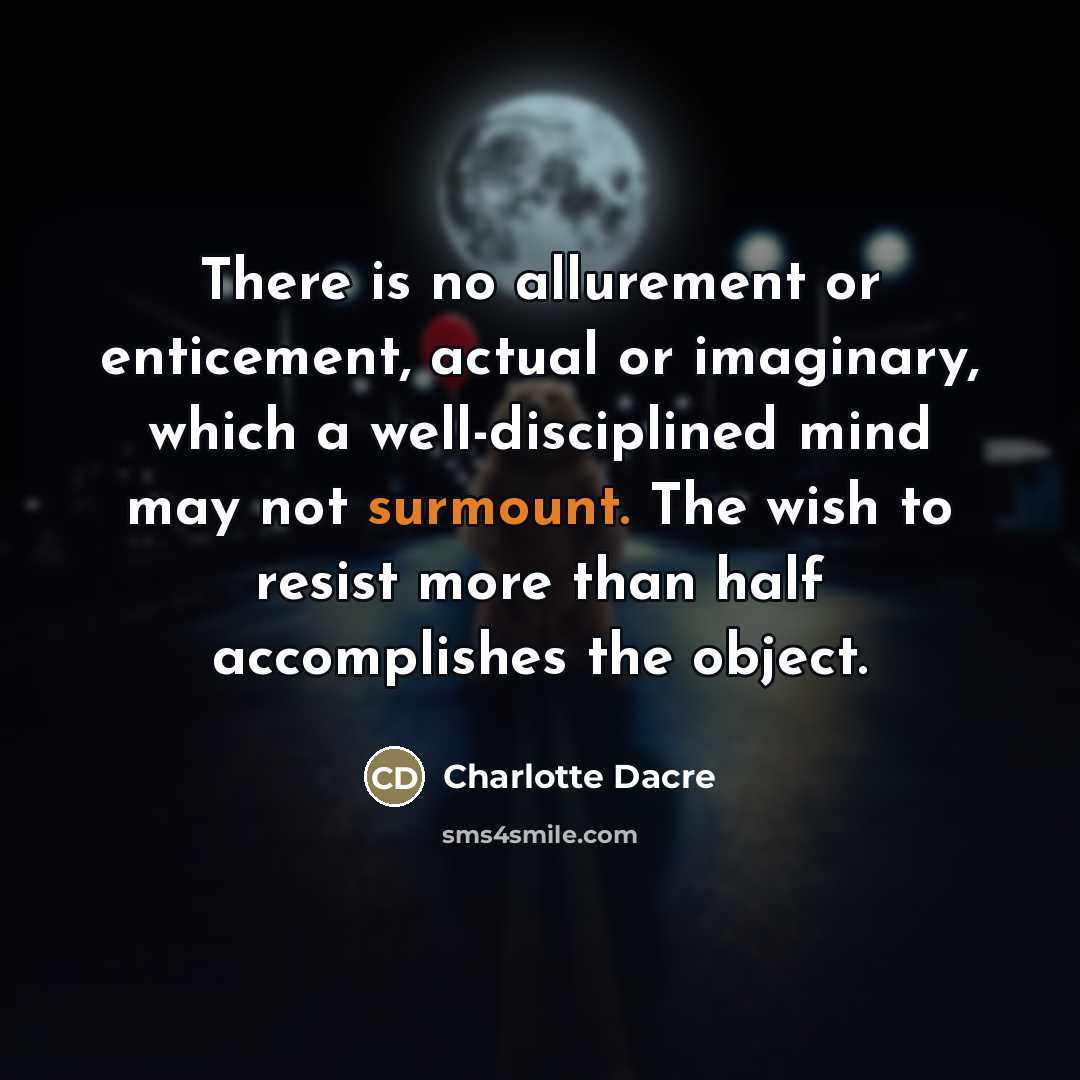 “There is no allurement or enticement, actual or imaginary, which…” quote by Charlotte Dacre