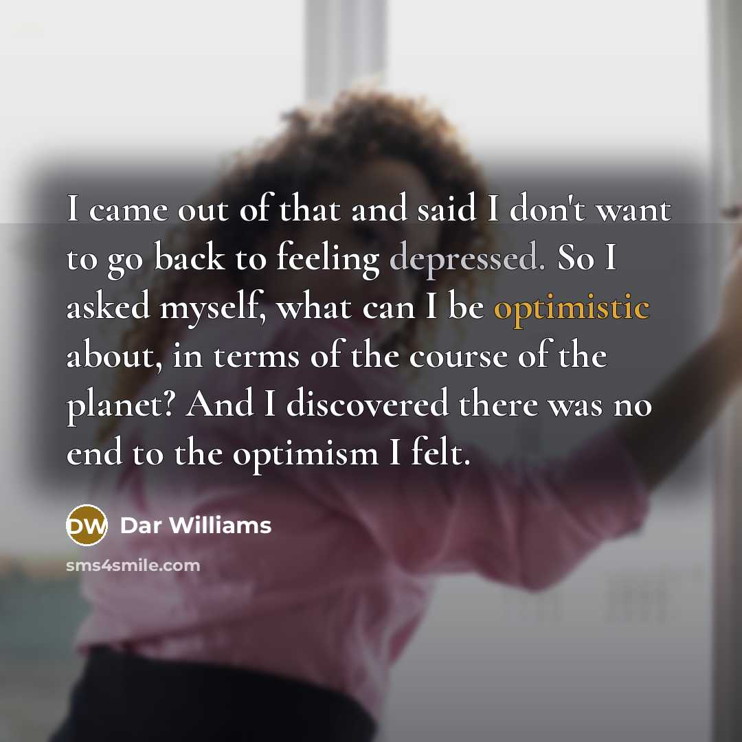 “I came out of that and said I don't want…” quote by Dar Williams