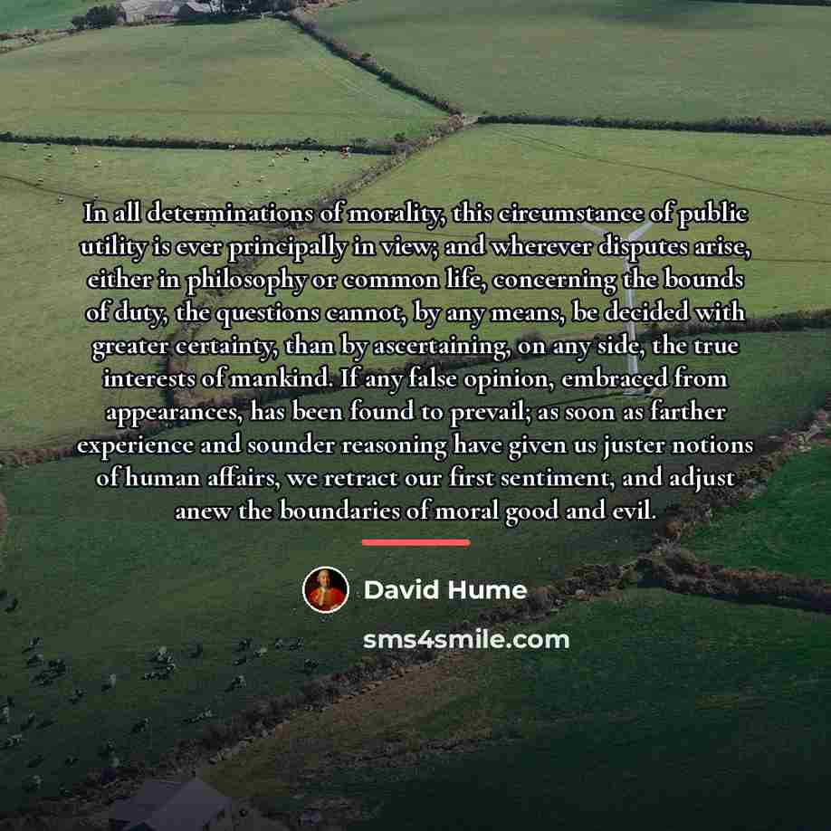 “In all determinations of morality, this circumstance of public utility…” quote by David Hume