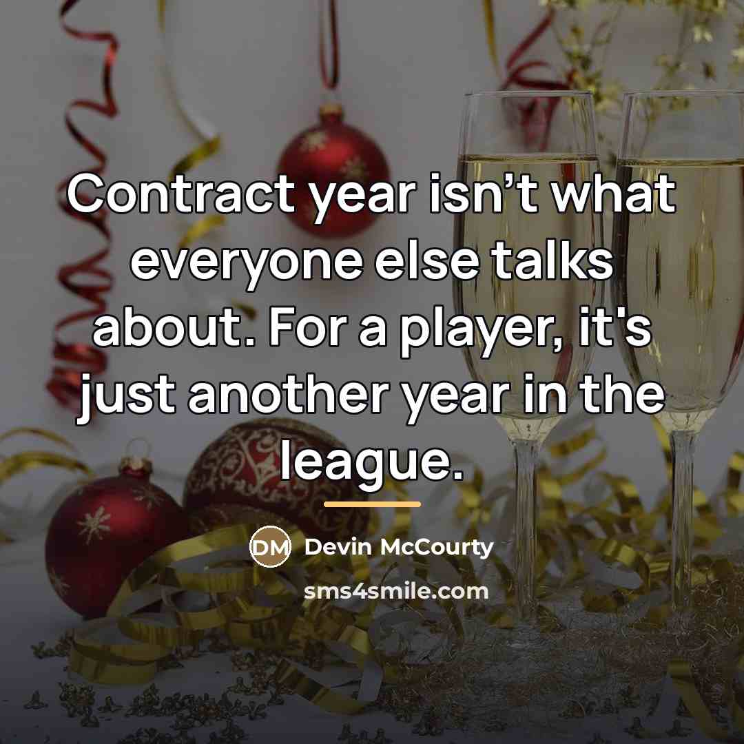 “Contract year isn't what everyone else talks about. For a…” quote by Devin McCourty