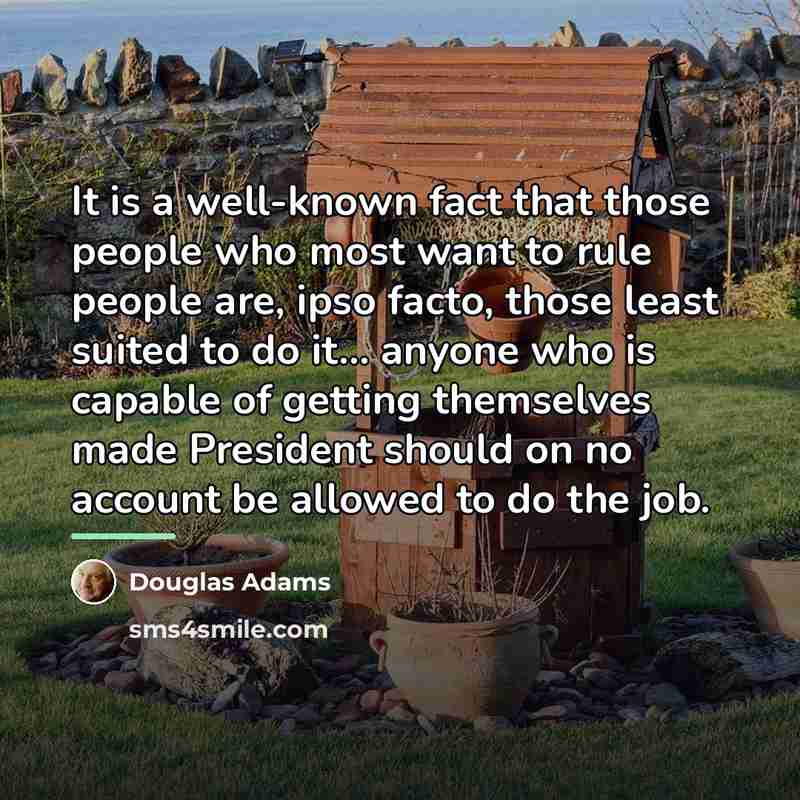 “It is a well-known fact that those people who most…” quote by Douglas Adams