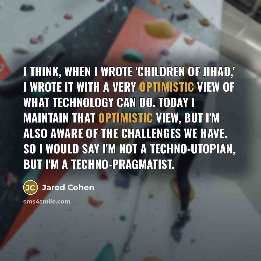 “I think, when I wrote 'Children of Jihad,' I wrote…” quote by Jared Cohen