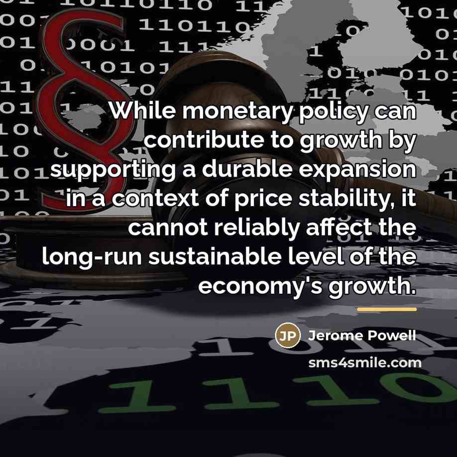 “While monetary policy can contribute to growth by supporting a…” quote by Jerome Powell