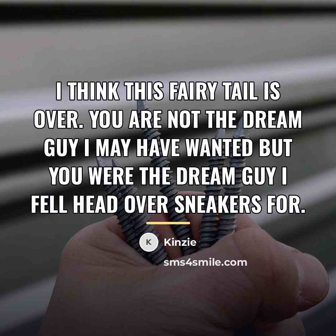 “I think this fairy tail is over. You are not…” quote by Kinzie