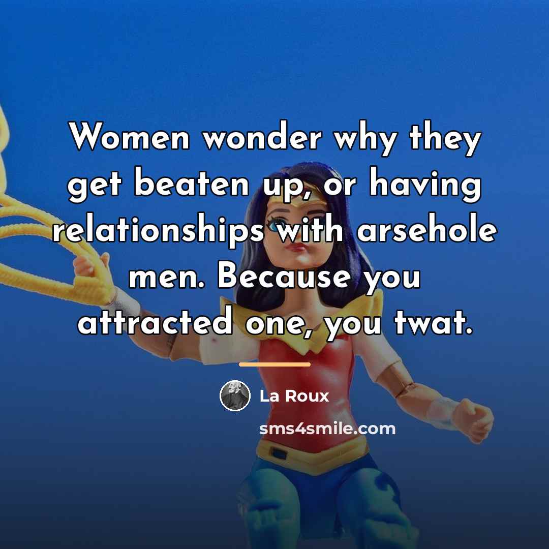 “Women wonder why they get beaten up, or having relationships…” quote by La Roux