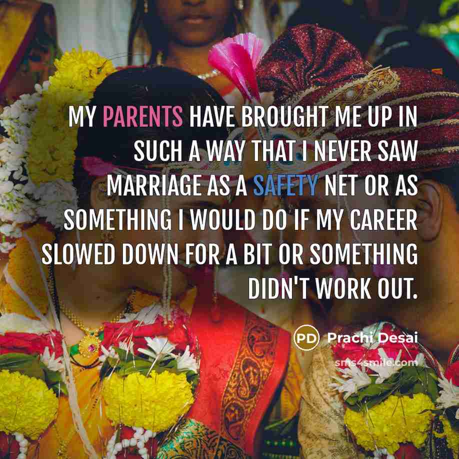 “My parents have brought me up in such a way…” quote by Prachi Desai
