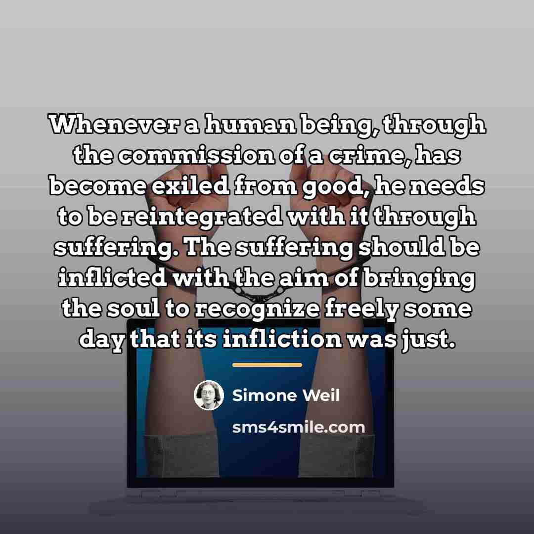 “Whenever a human being, through the commission of a crime,…” quote by Simone Weil