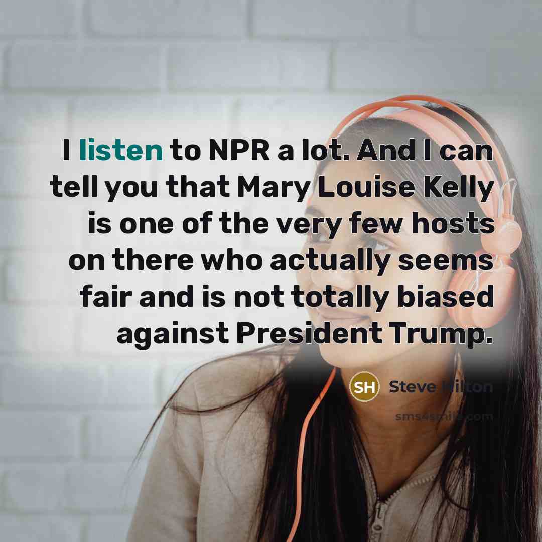 “I listen to NPR a lot. And I can tell…” quote by Steve Hilton