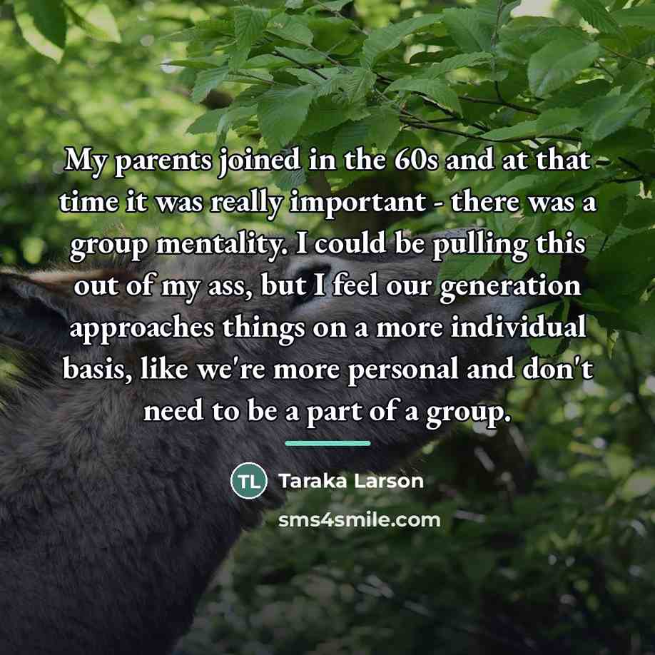 “My parents joined in the 60s and at that time…” quote by Taraka Larson