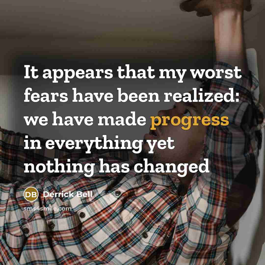 “It appears that my worst fears have been realized: we…” quote by Derrick Bell