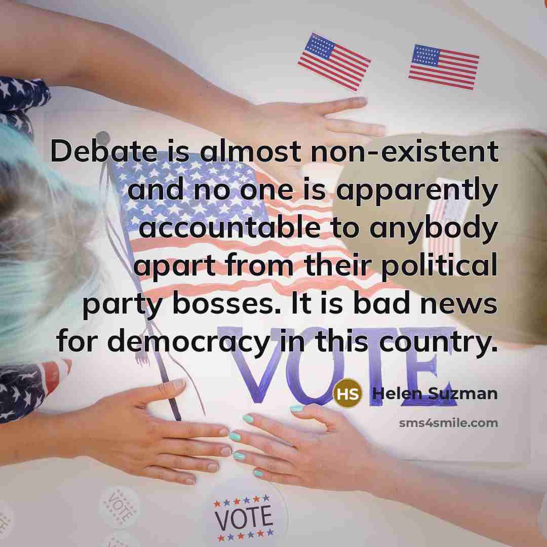 “Debate is almost non-existent and no one is apparently accountable…” quote by Helen Suzman