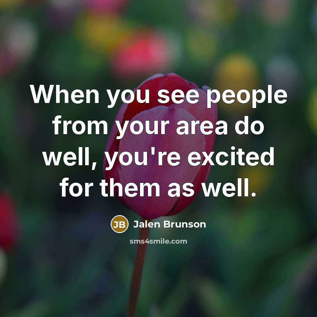 “When you see people from your area do well, you're…” quote by Jalen Brunson