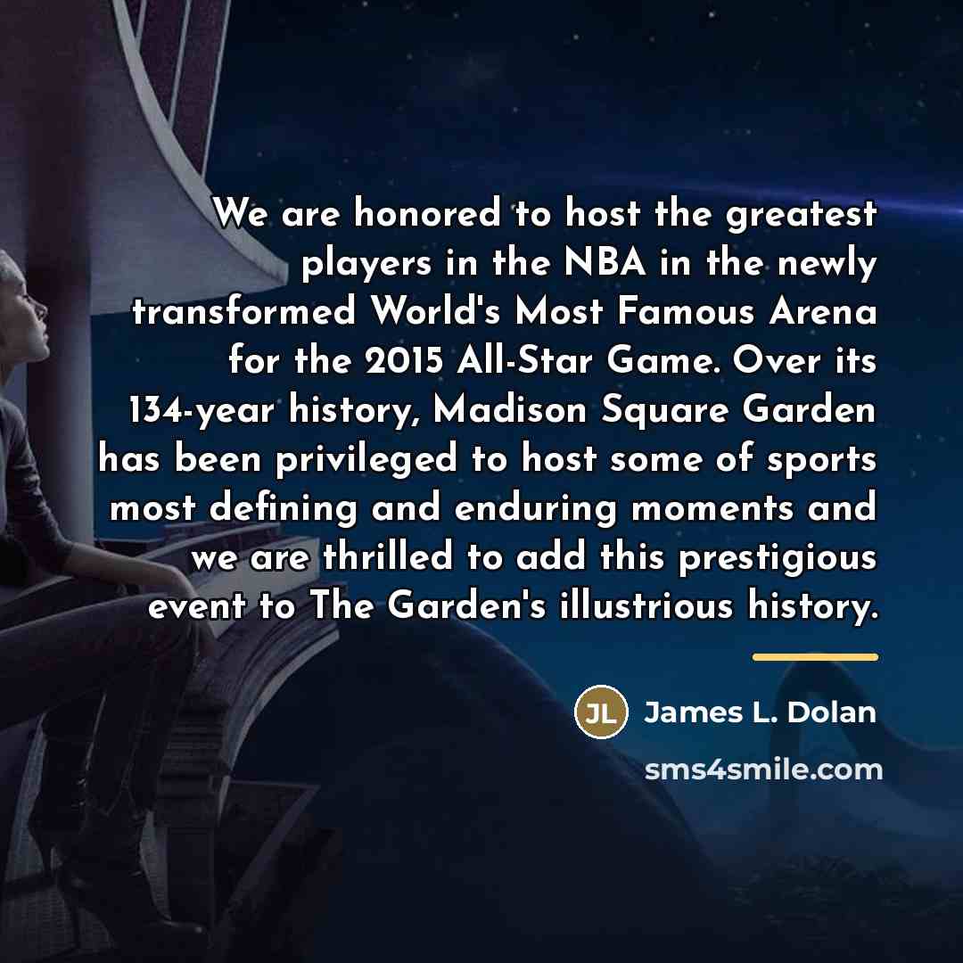 “We are honored to host the greatest players in the…” quote by James L. Dolan
