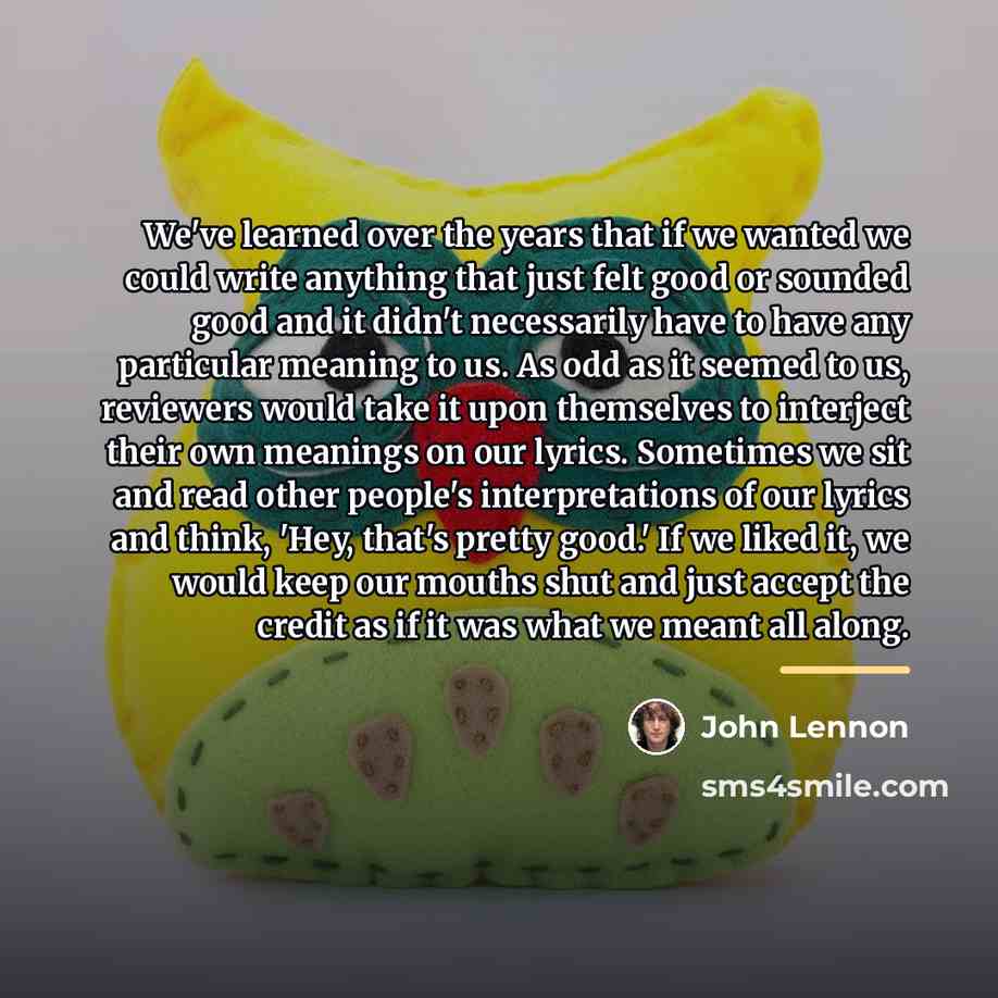 “We've learned over the years that if we wanted we…” quote by John Lennon