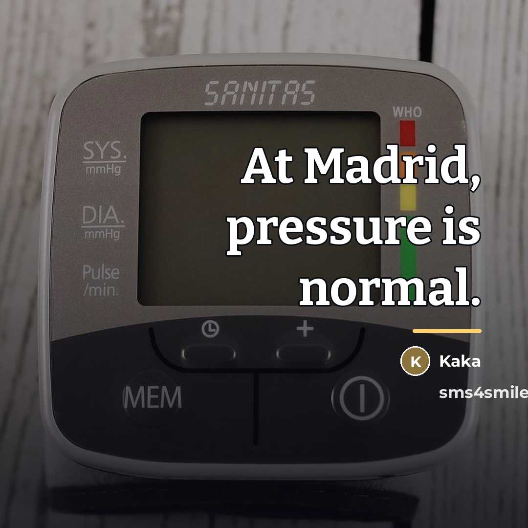 “At Madrid, pressure is normal.…” quote by Kaka