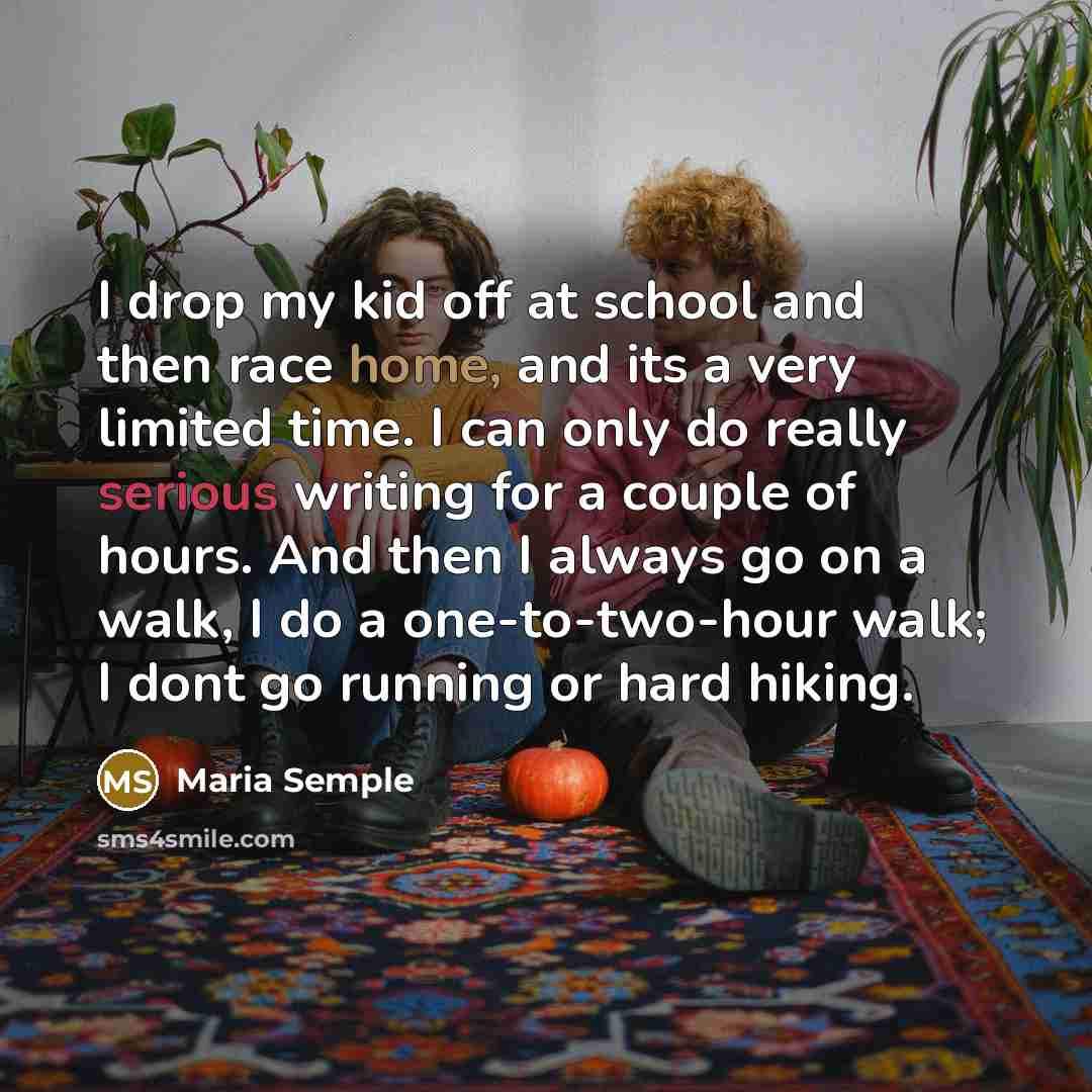 “I drop my kid off at school and then race…” quote by Maria Semple