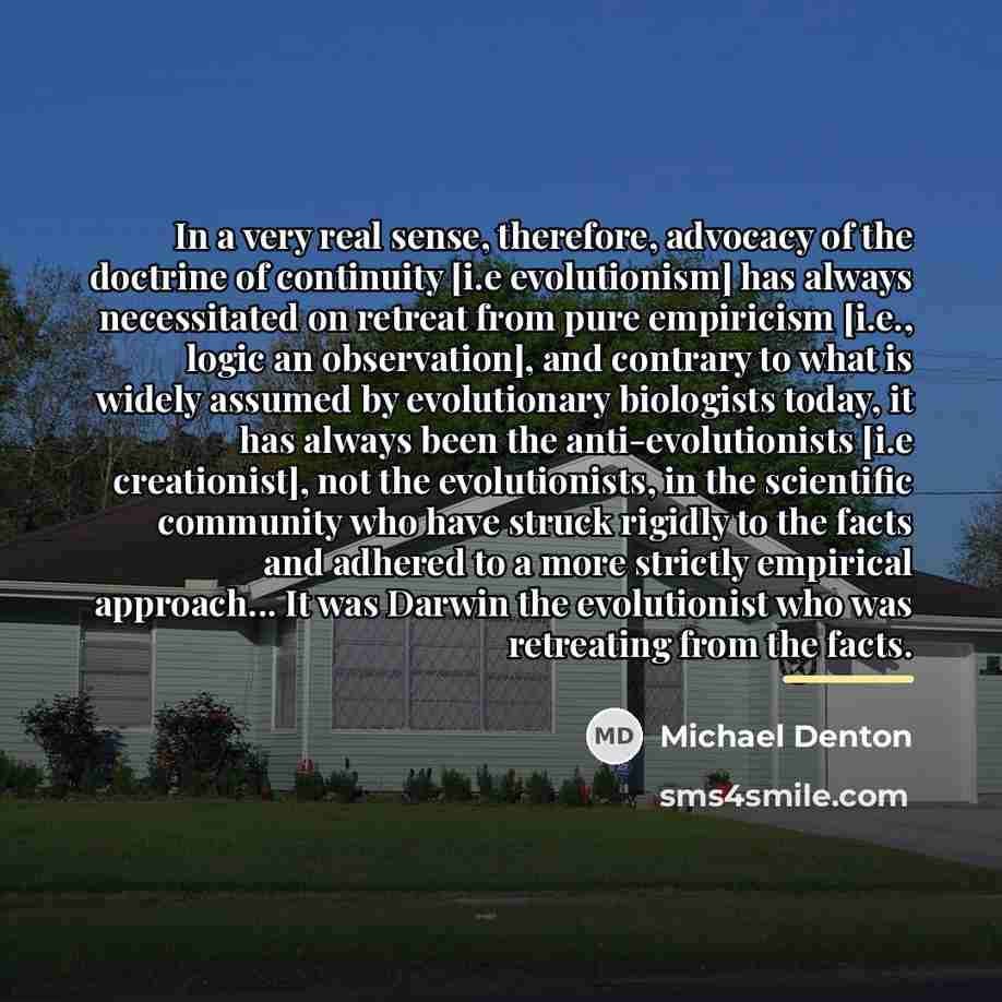 “In a very real sense, therefore, advocacy of the doctrine…” quote by Michael Denton