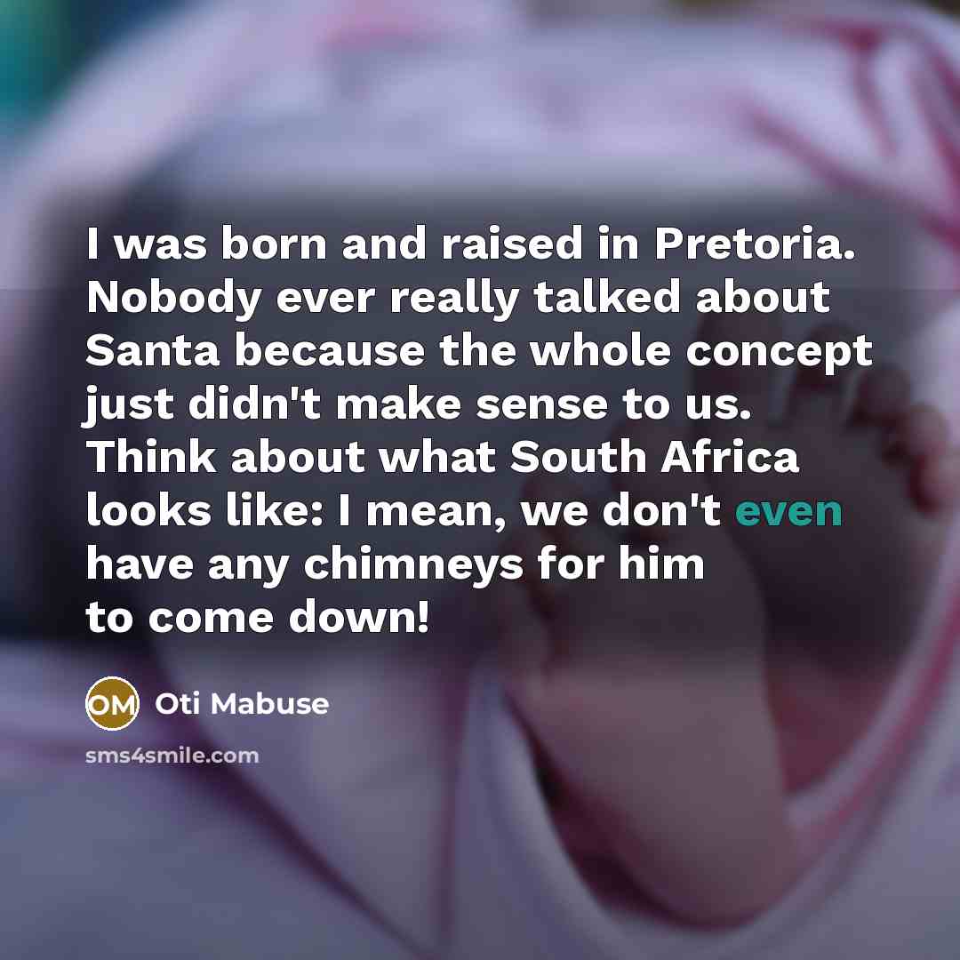 “I was born and raised in Pretoria. Nobody ever really…” quote by Oti Mabuse