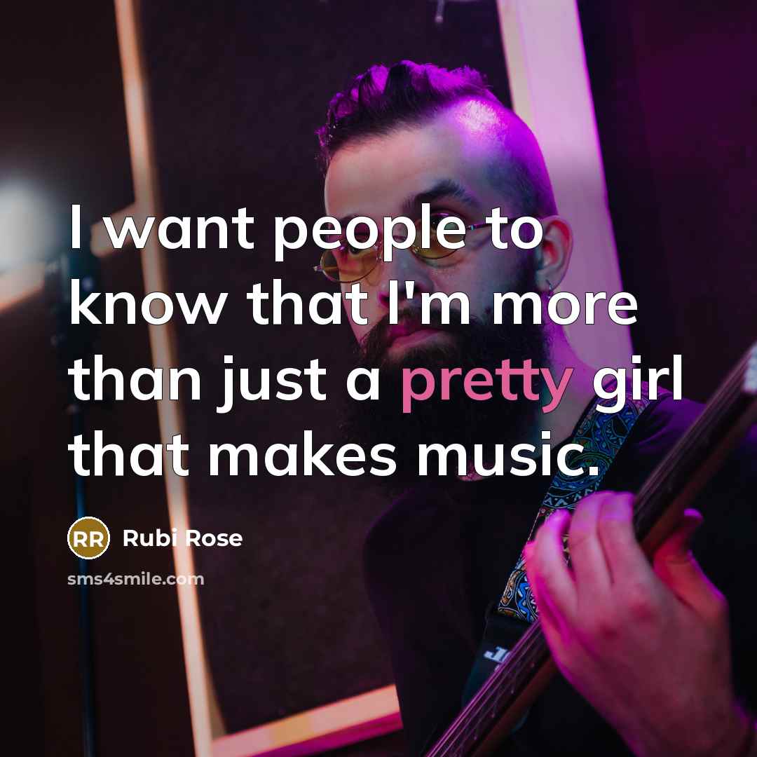 “I want people to know that I'm more than just…” quote by Rubi Rose