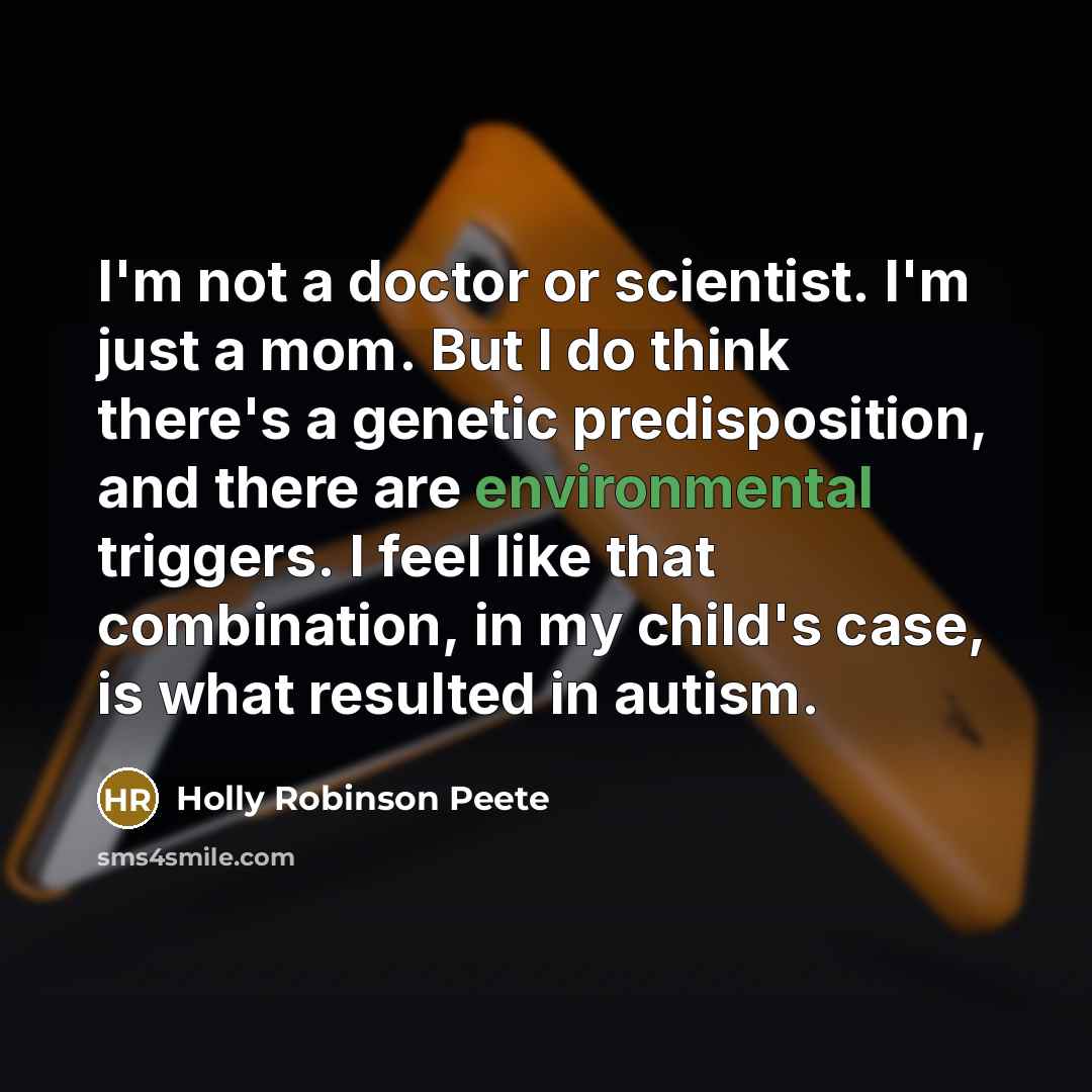 “I'm not a doctor or scientist. I'm just a mom.…” quote by Holly Robinson Peete
