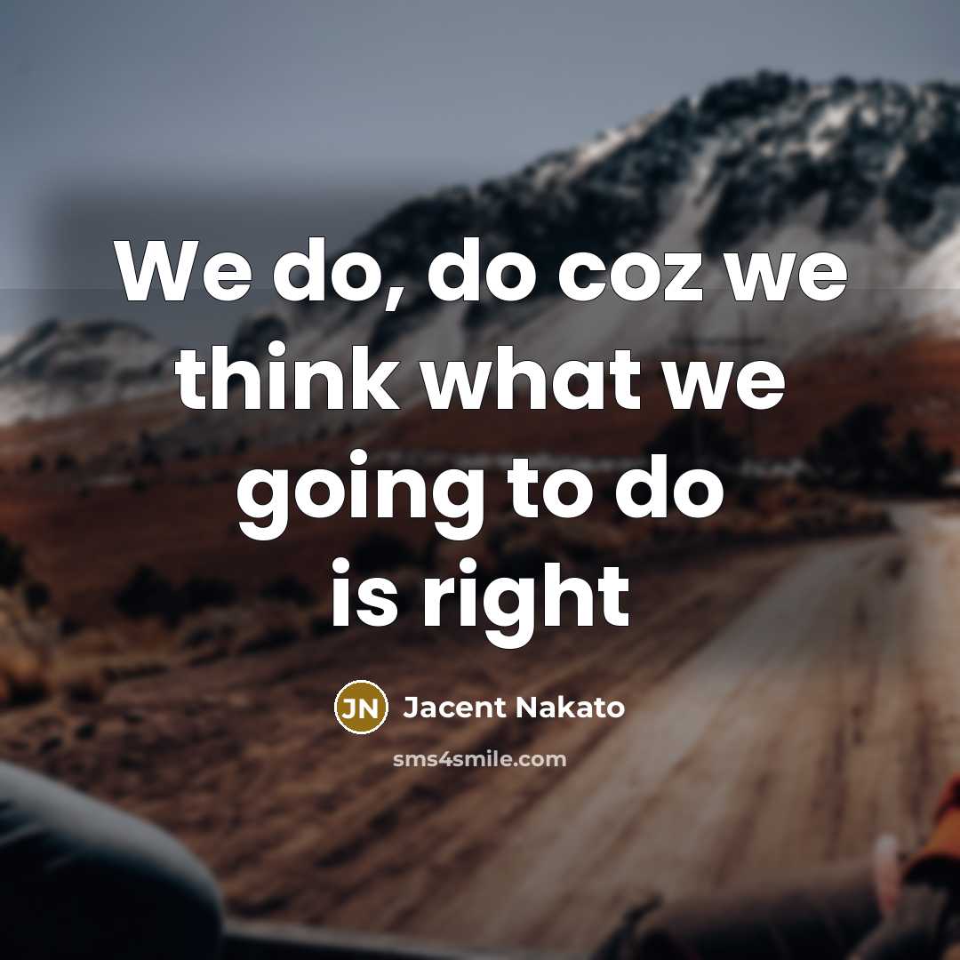“We do, do coz we think what we going to…” quote by Jacent Nakato