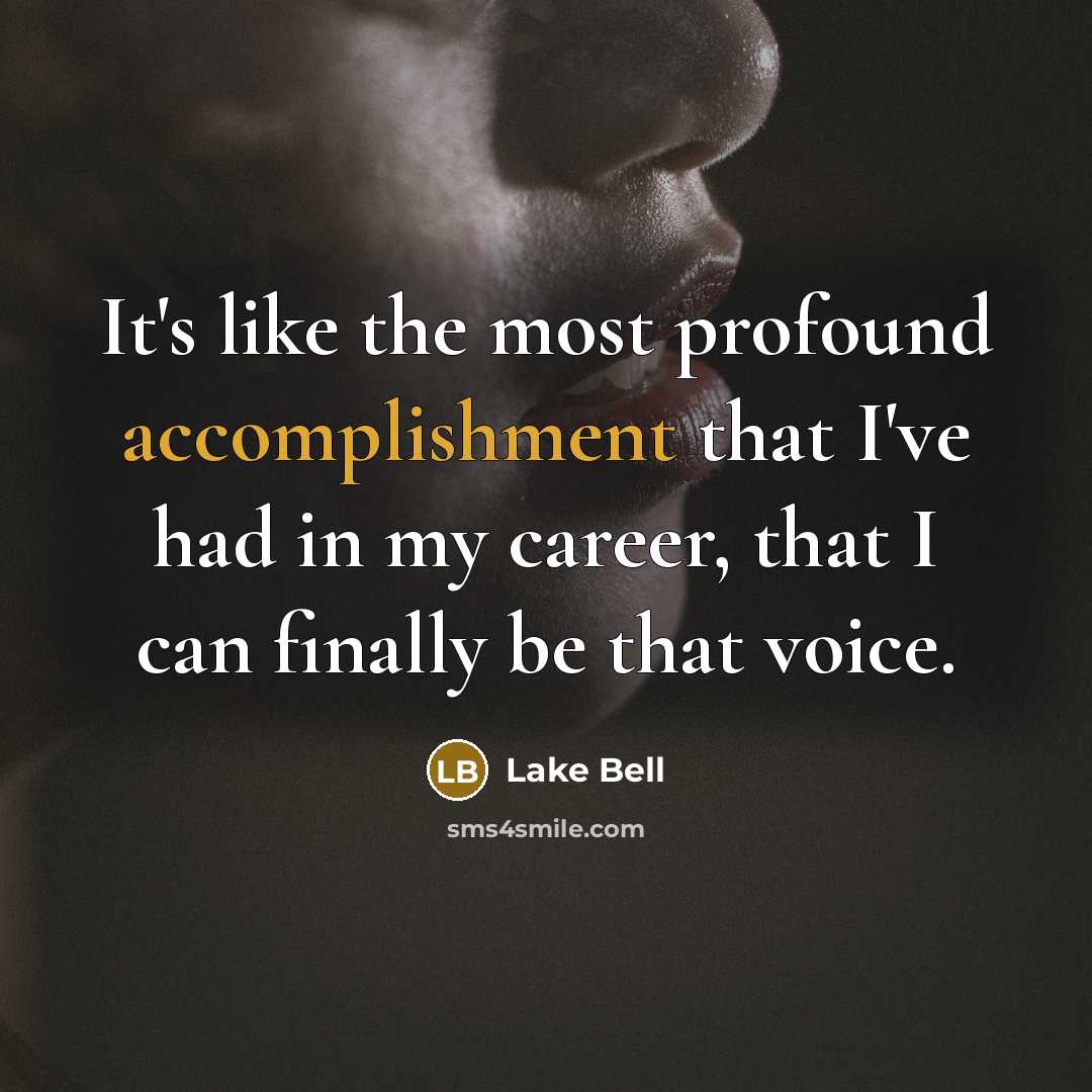 “It's like the most profound accomplishment that I've had in…” quote by Lake Bell