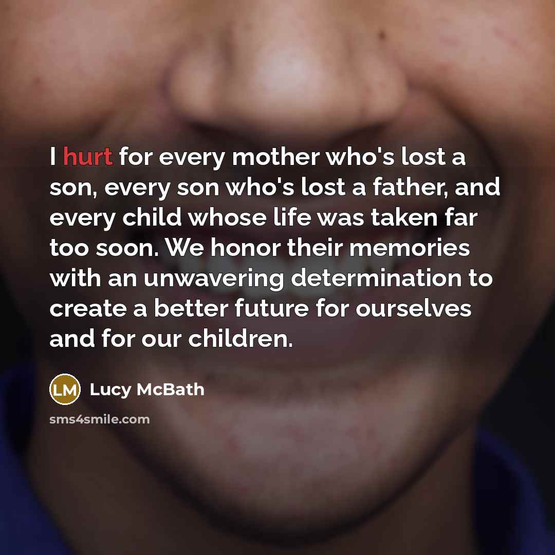 “I hurt for every mother who's lost a son, every…” quote by Lucy McBath