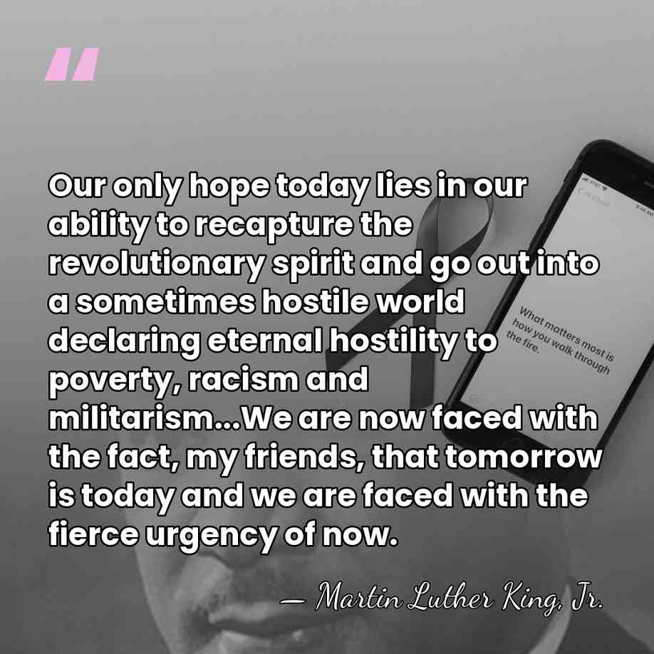 Our only hope today lies in our ability to recapture the revolutionary&hellip; - Martin Luther King, Jr.