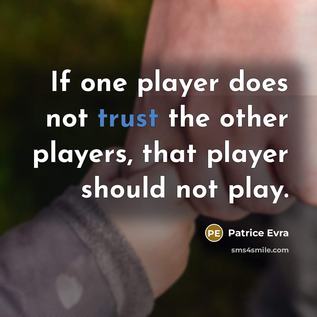 “If one player does not trust the other players, that player should not play.” quote by Patrice Evra