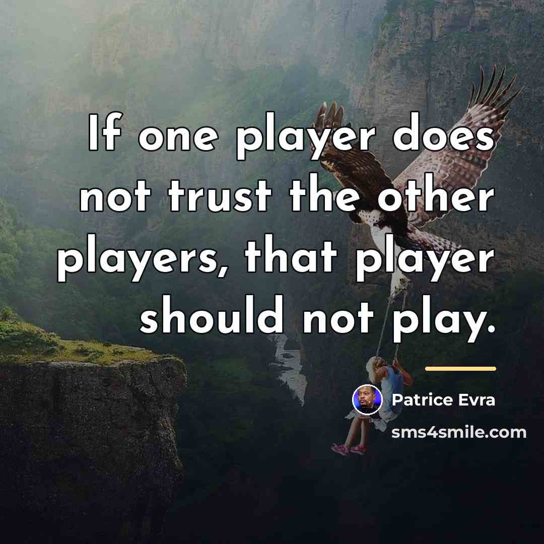 “If one player does not trust the other players, that…” quote by Patrice Evra