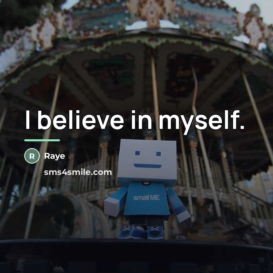 “I believe in myself.…” quote by Raye