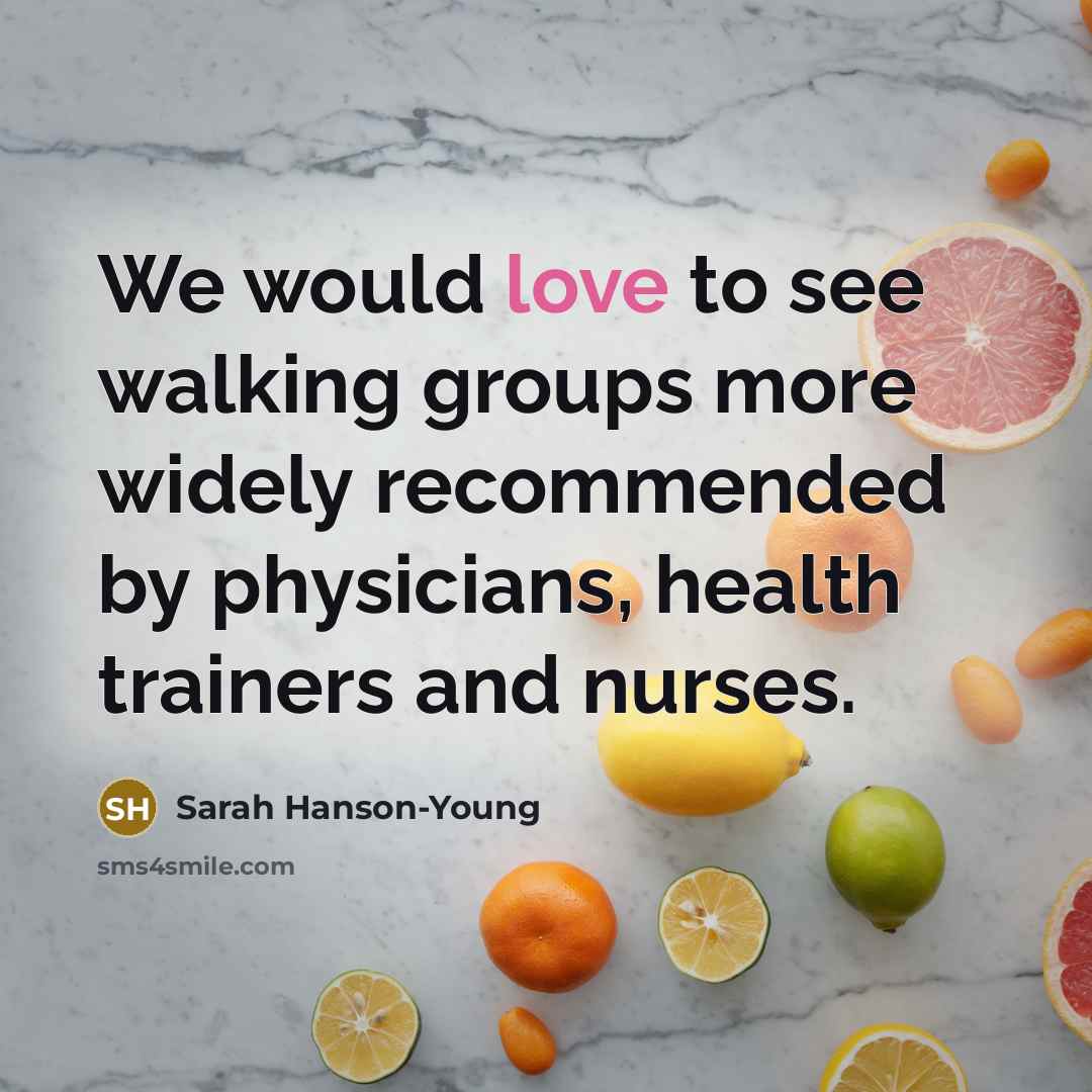“We would love to see walking groups more widely recommended…” quote by Sarah Hanson-Young