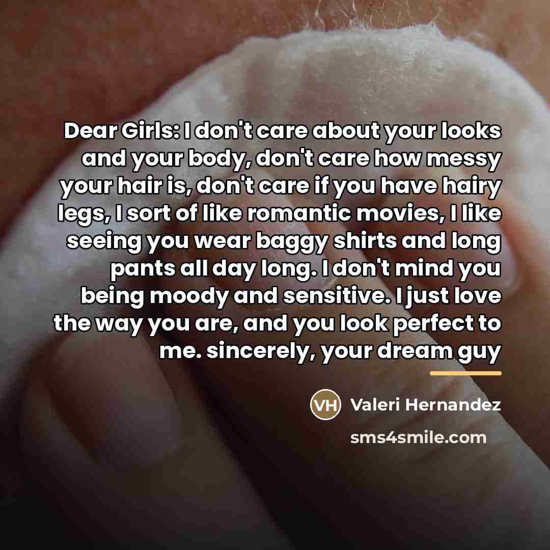“Dear Girls: I don't care about your looks and your…” quote by Valeri Hernandez