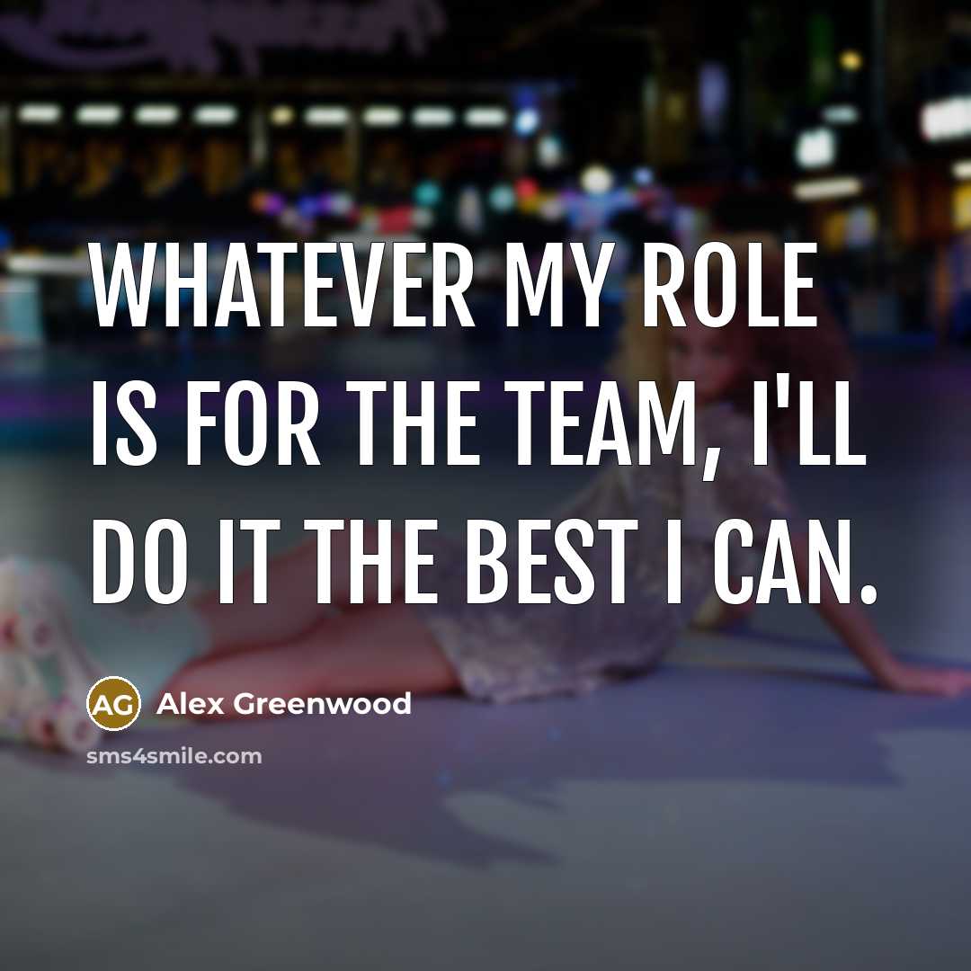 “Whatever my role is for the team, I'll do it…” quote by Alex Greenwood