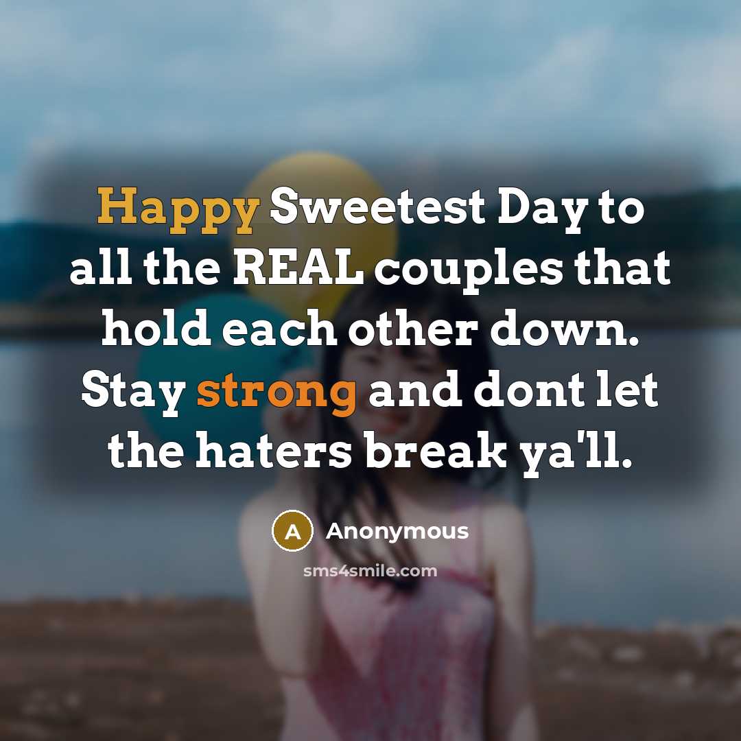 “Happy Sweetest Day to all the REAL couples that hold…” quote by Anonymous