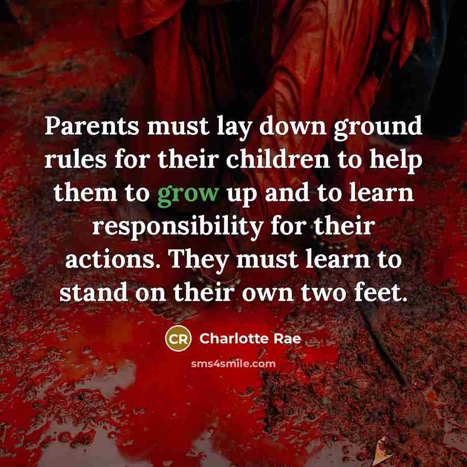 “Parents must lay down ground rules for their children to…” quote by Charlotte Rae