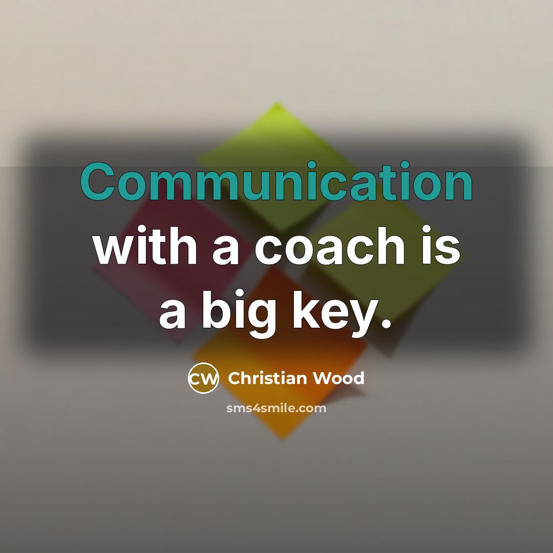 “Communication with a coach is a big key.…” quote by Christian Wood