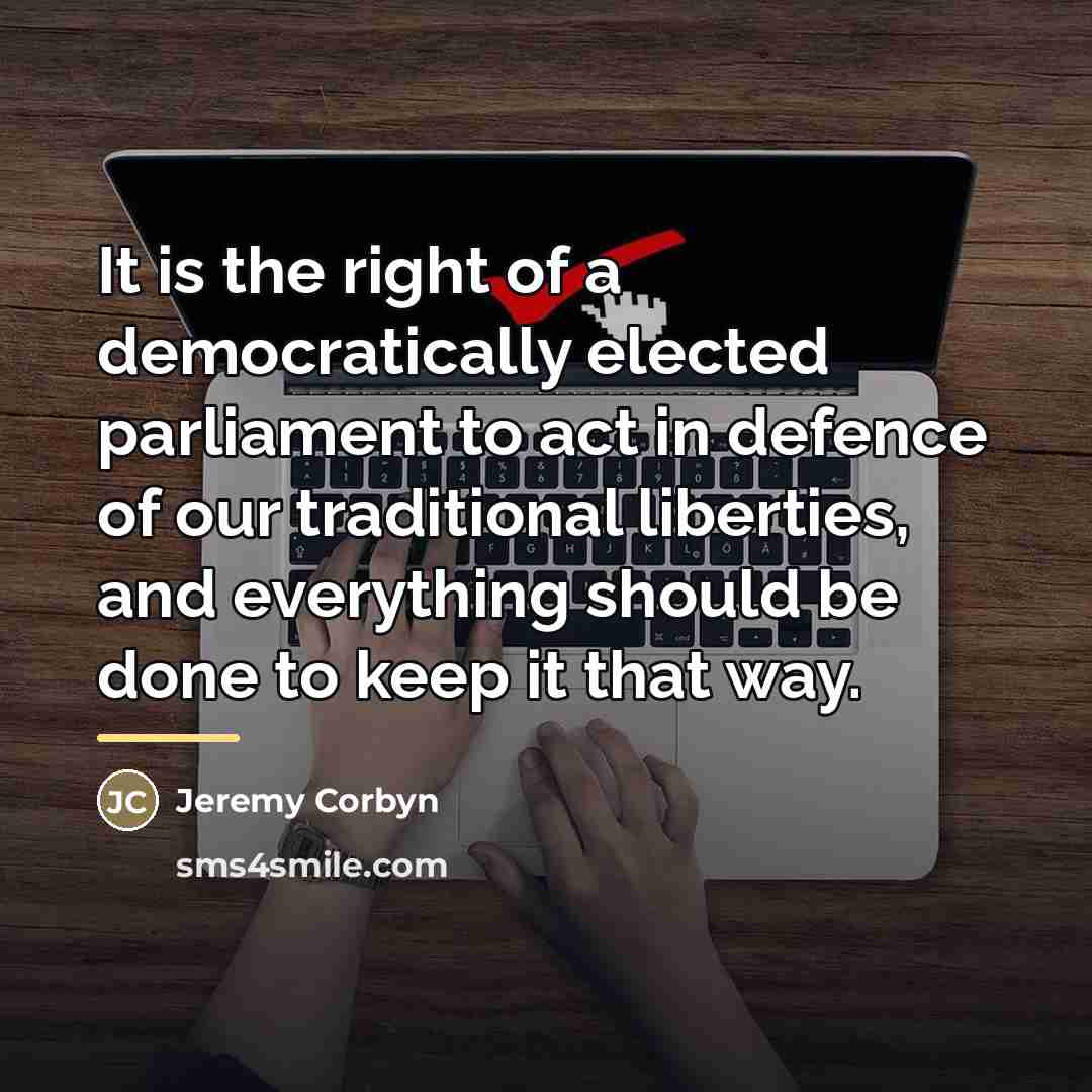 “It is the right of a democratically elected parliament to…” quote by Jeremy Corbyn