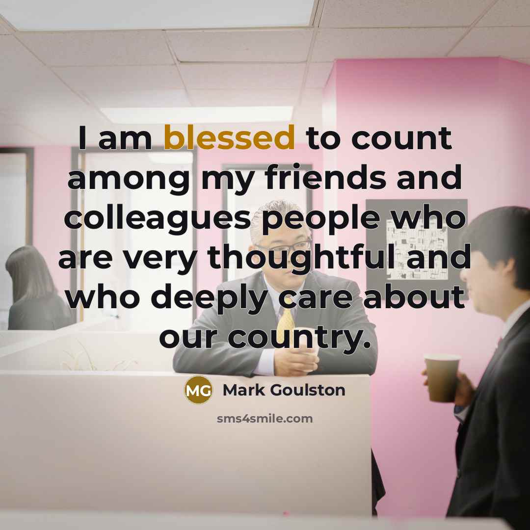“I am blessed to count among my friends and colleagues…” quote by Mark Goulston