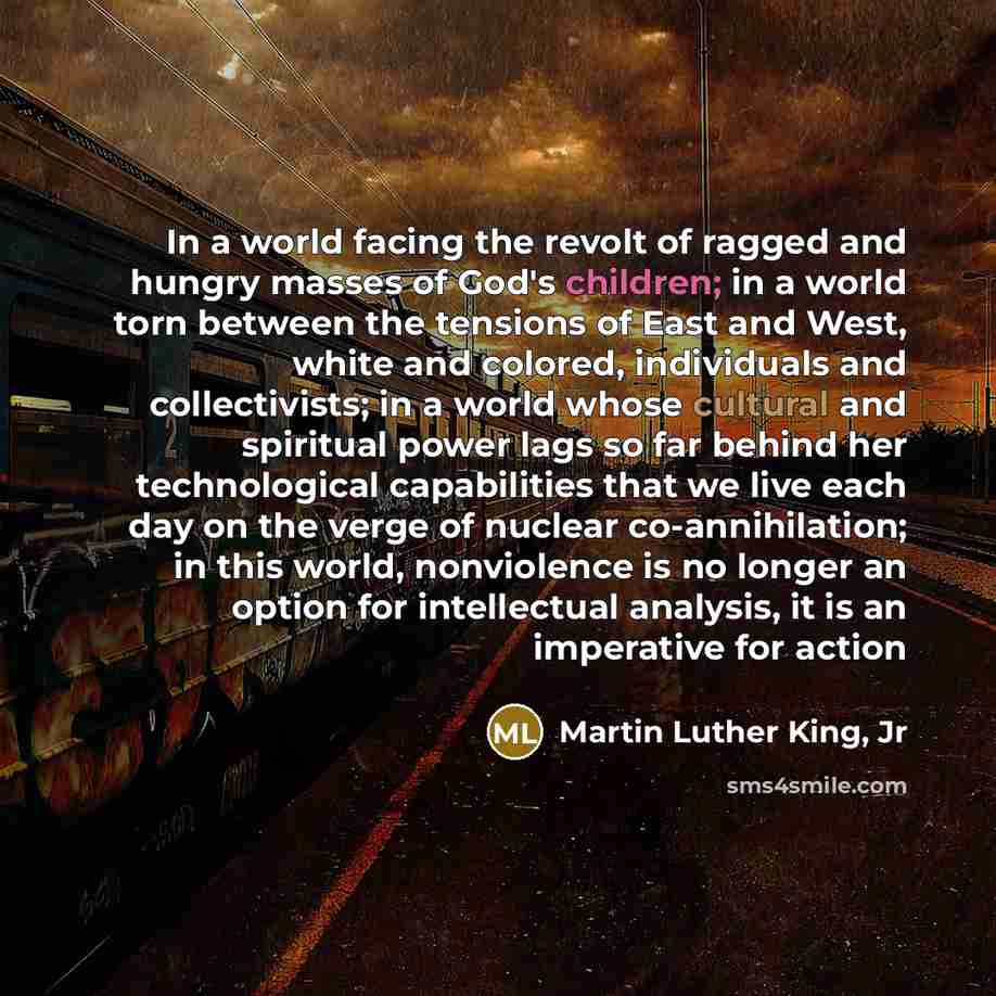 “In a world facing the revolt of ragged and hungry…” quote by Martin Luther King, Jr
