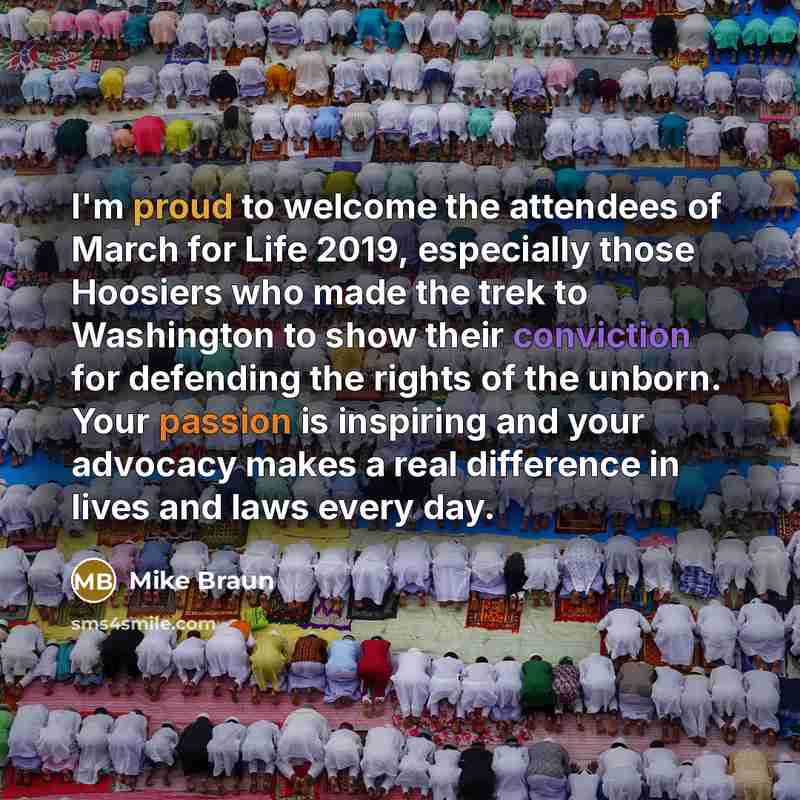 “I'm proud to welcome the attendees of March for Life…” quote by Mike Braun