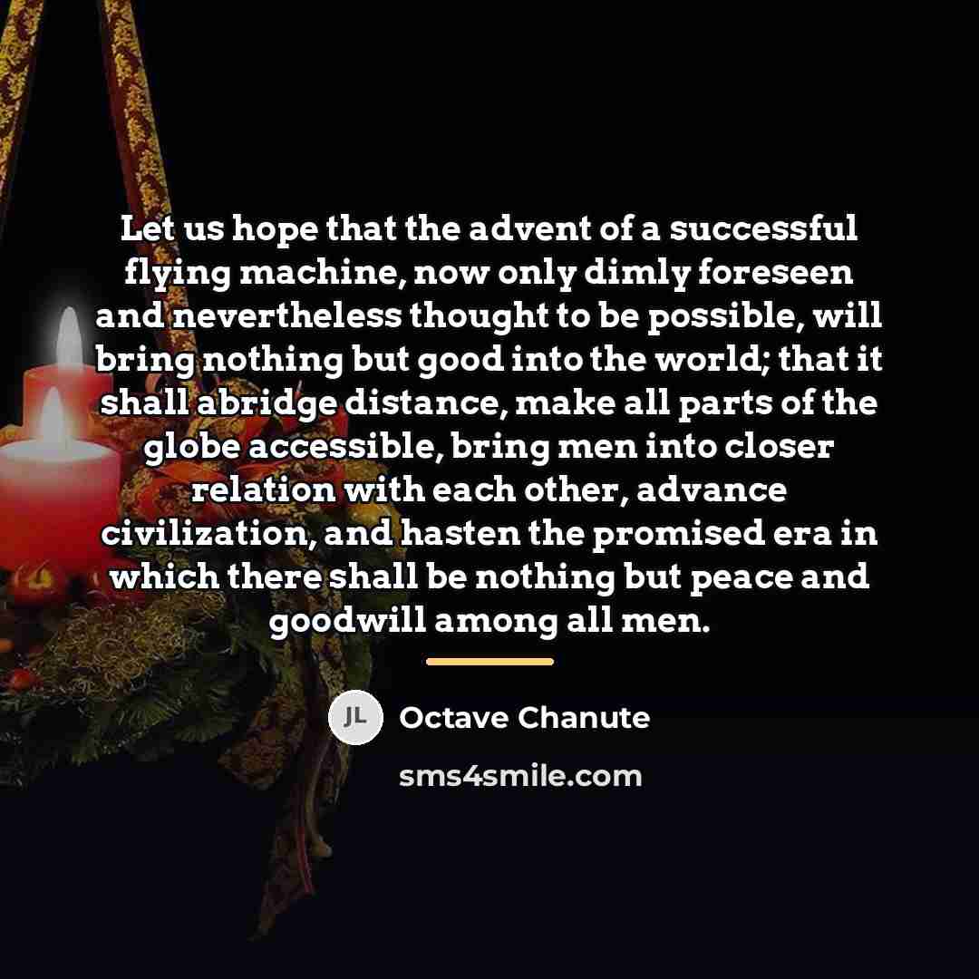 “Let us hope that the advent of a successful flying…” quote by Octave Chanute