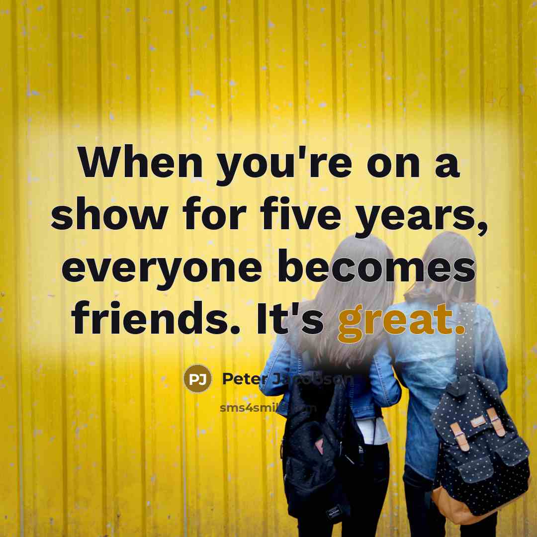 “When you're on a show for five years, everyone becomes…” quote by Peter Jacobson