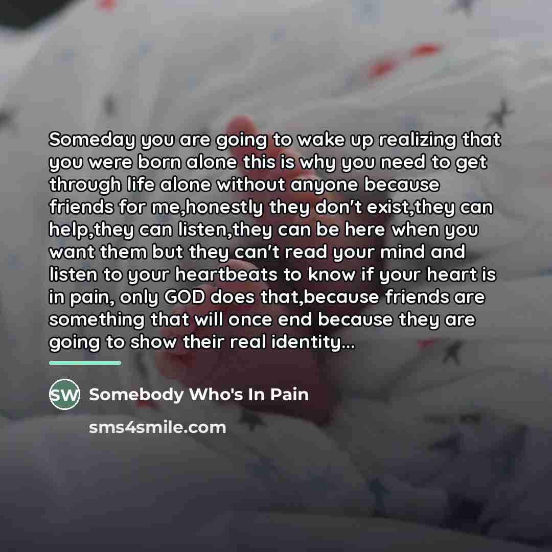 “Someday you are going to wake up realizing that you…” quote by Somebody Who's In Pain