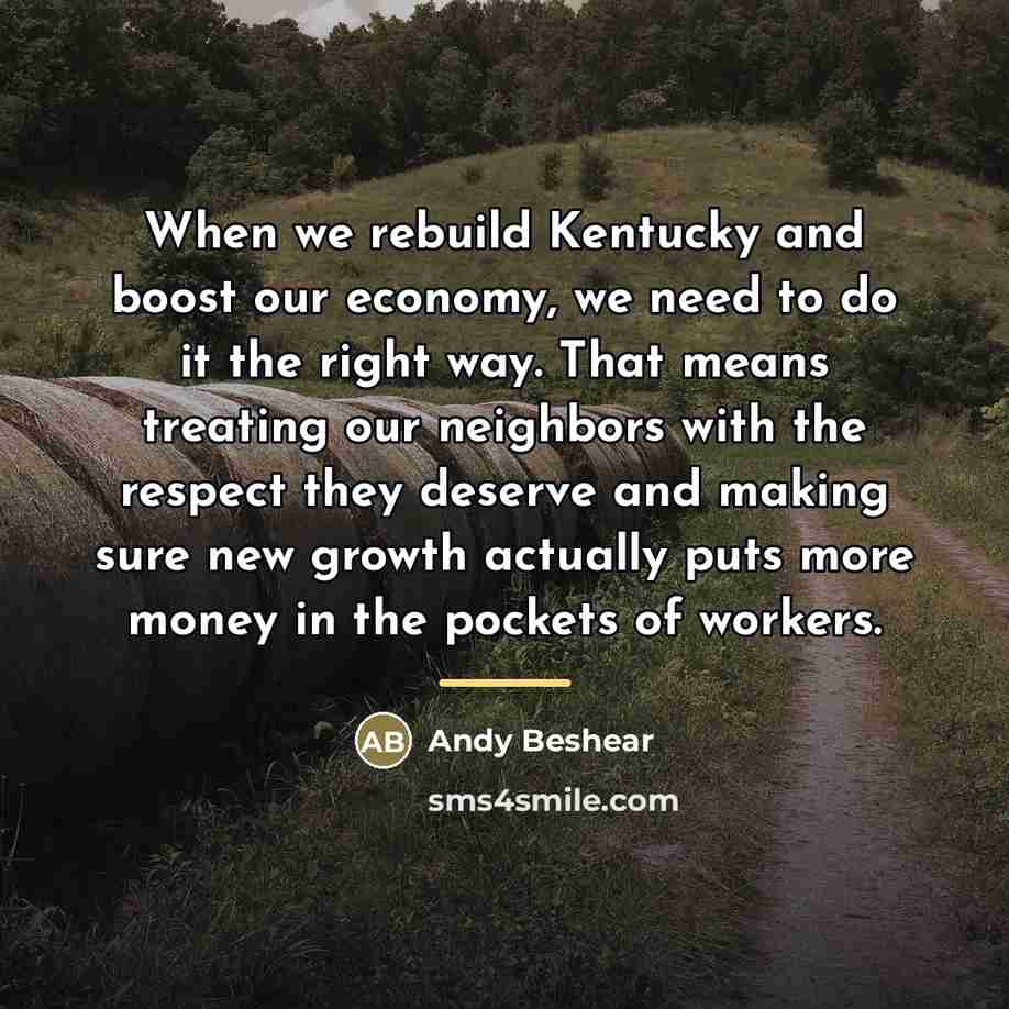 “When we rebuild Kentucky and boost our economy, we need…” quote by Andy Beshear