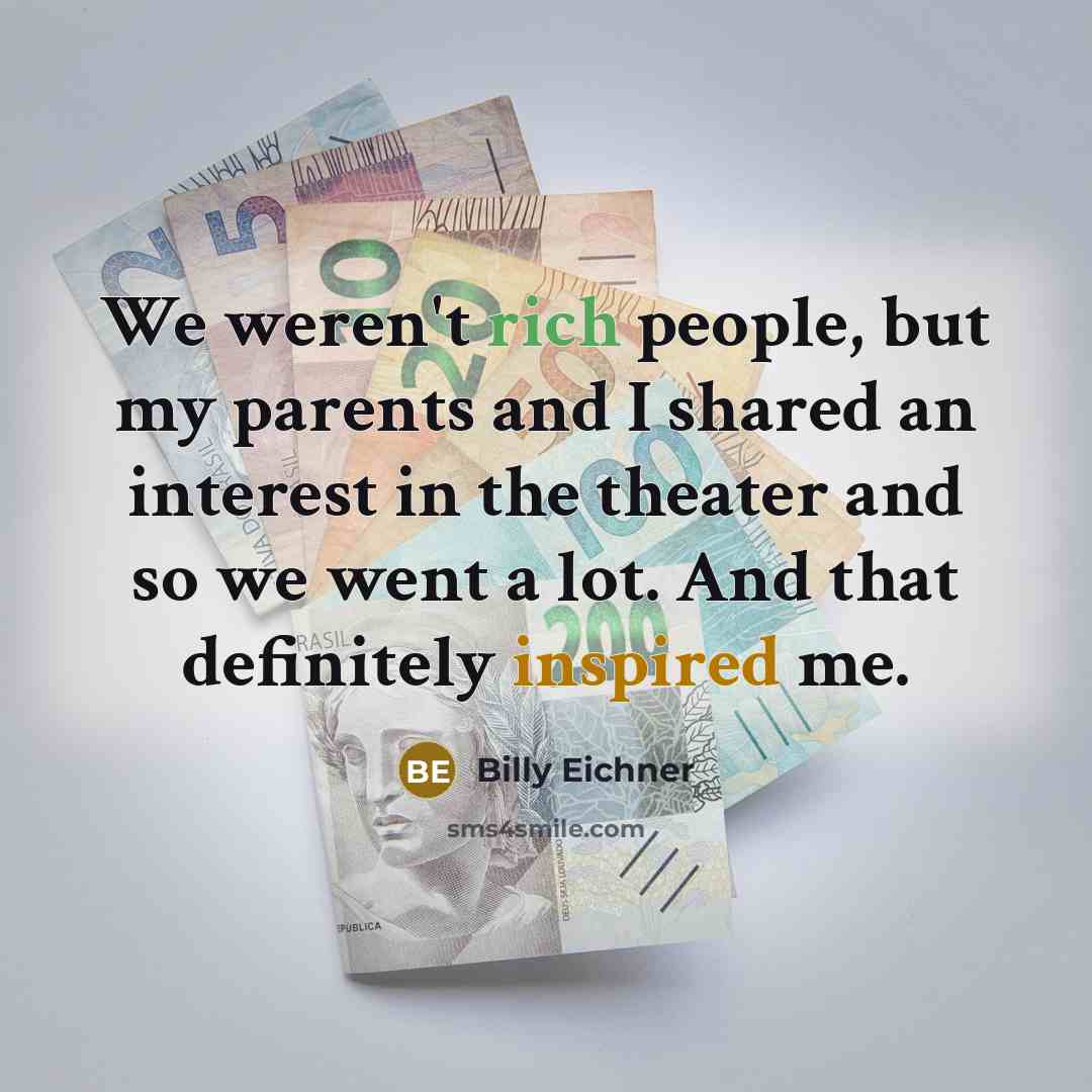 “We weren't rich people, but my parents and I shared…” quote by Billy Eichner