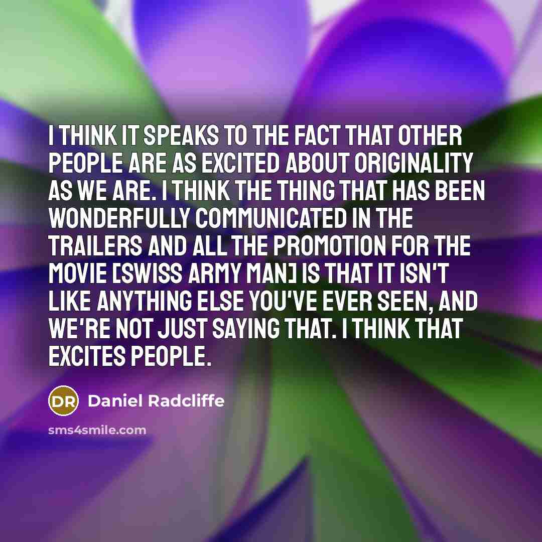 “I think it speaks to the fact that other people…” quote by Daniel Radcliffe