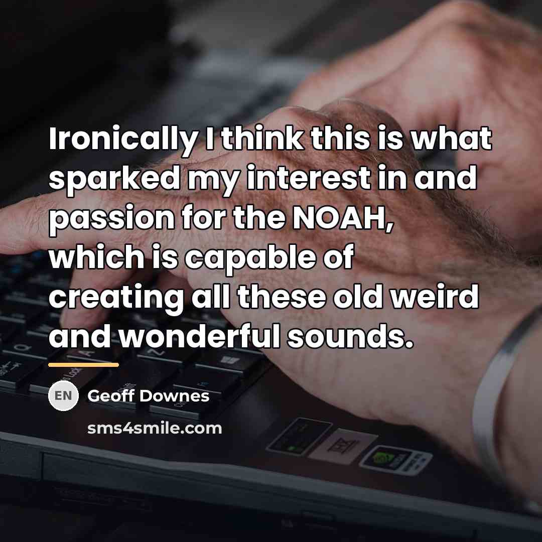 “Ironically I think this is what sparked my interest in…” quote by Geoff Downes